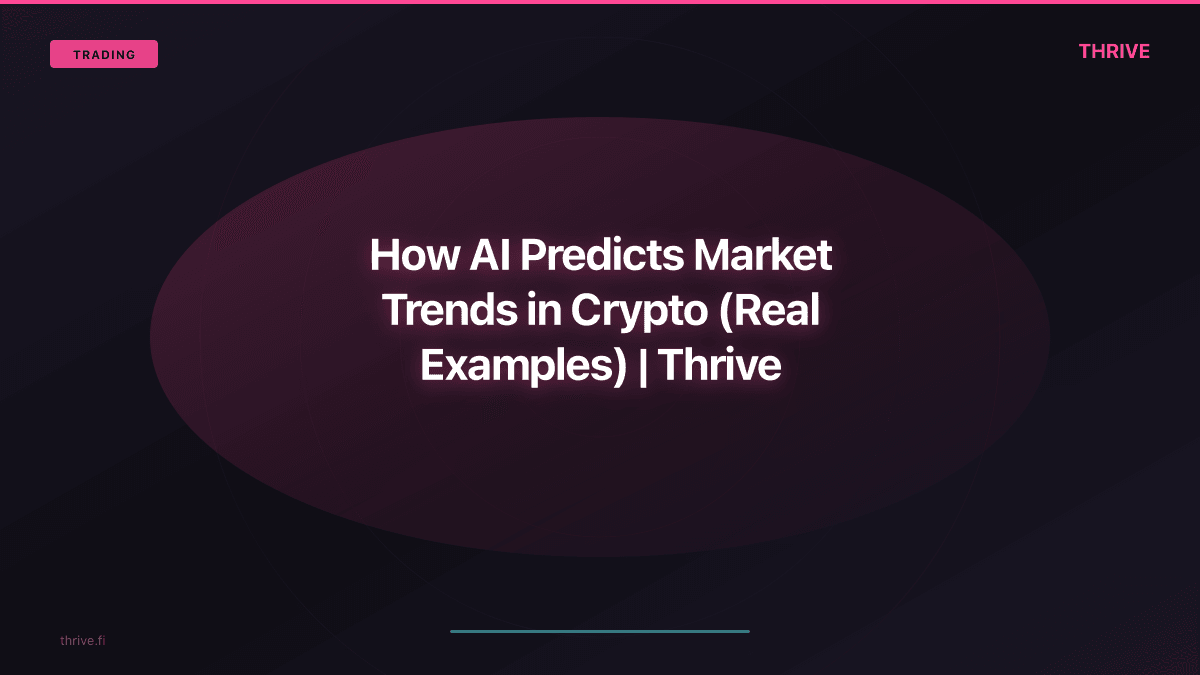 How AI Predicts Market Trends in Crypto (Real Examples)