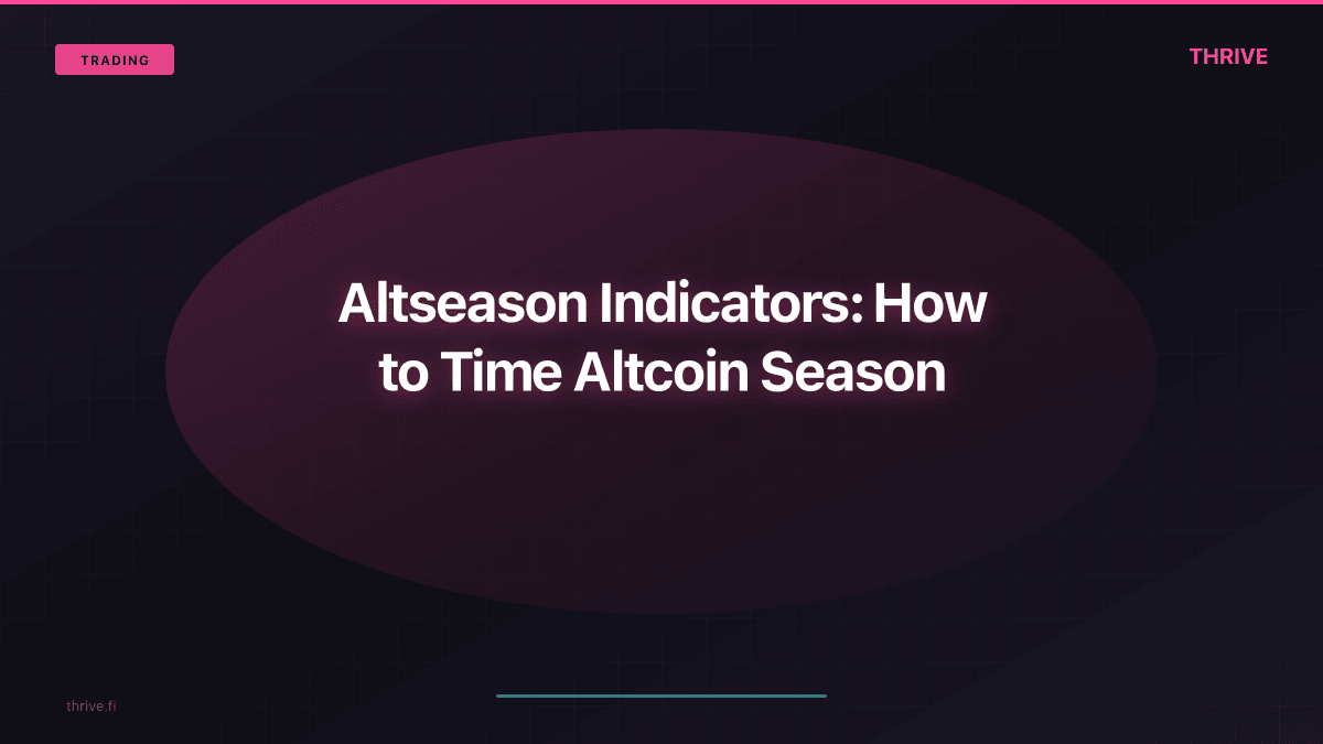 Altseason Indicators: How to Time Altcoin Season