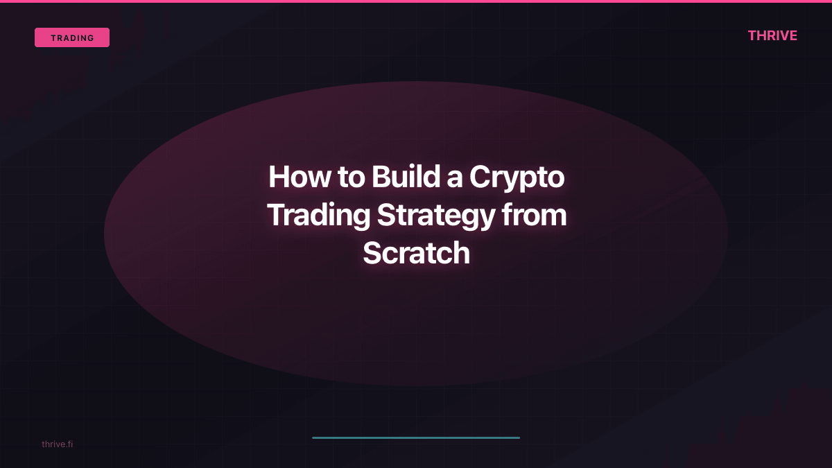 How to Build a Crypto Trading Strategy from Scratch