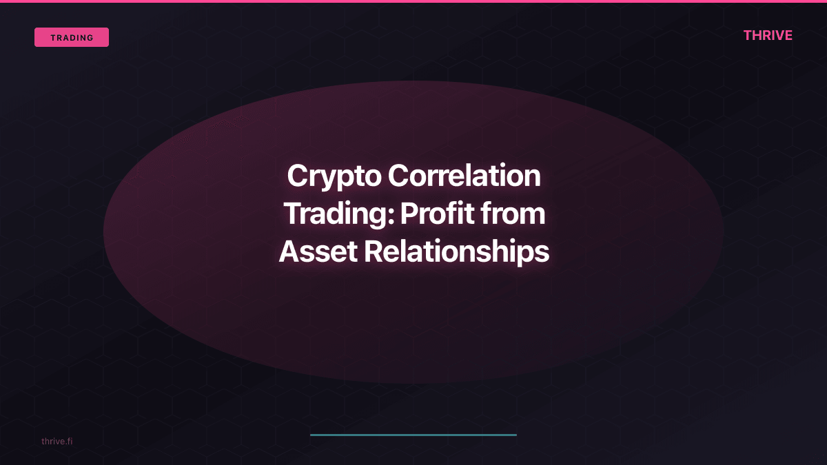 Crypto Correlation Trading: Profit from Asset Relationships