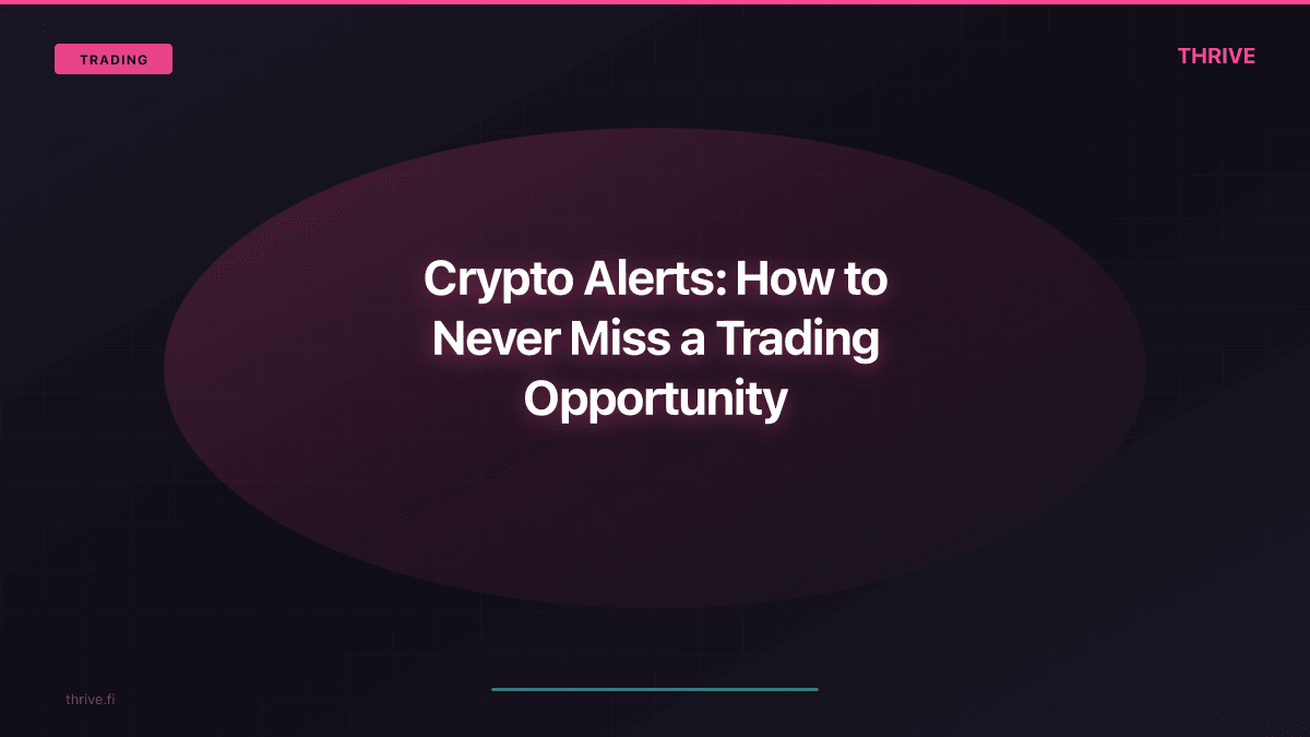Crypto Alerts: How to Never Miss a Trading Opportunity