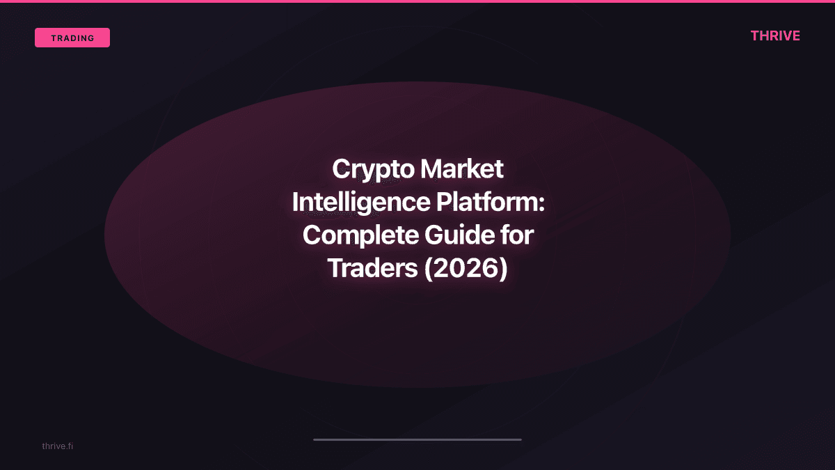 Crypto Market Intelligence Platform: The Complete Guide for Traders