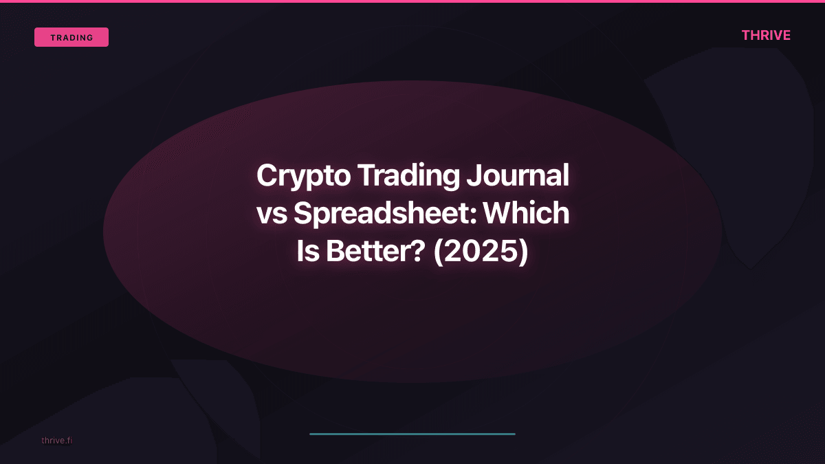 Crypto Trading Journal vs Spreadsheet: Which Is Better?