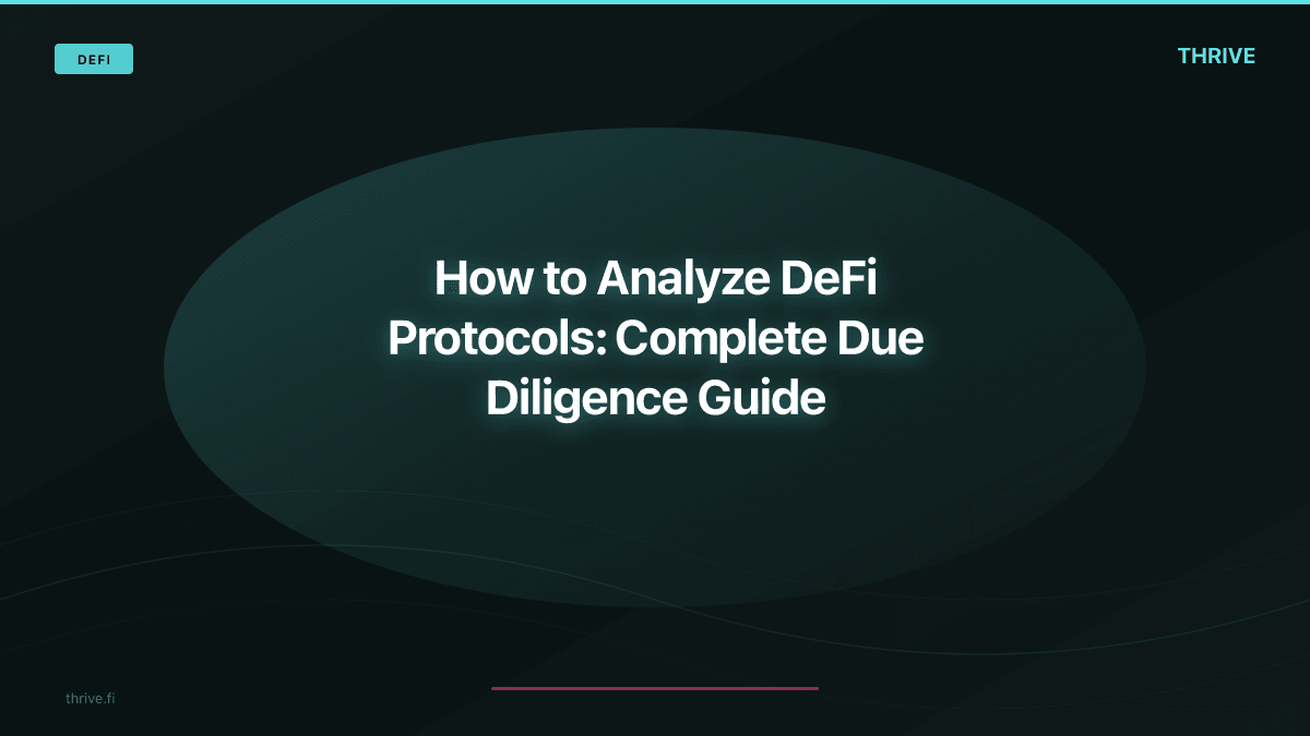 How to Analyze DeFi Protocols: A Complete Due Diligence Framework
