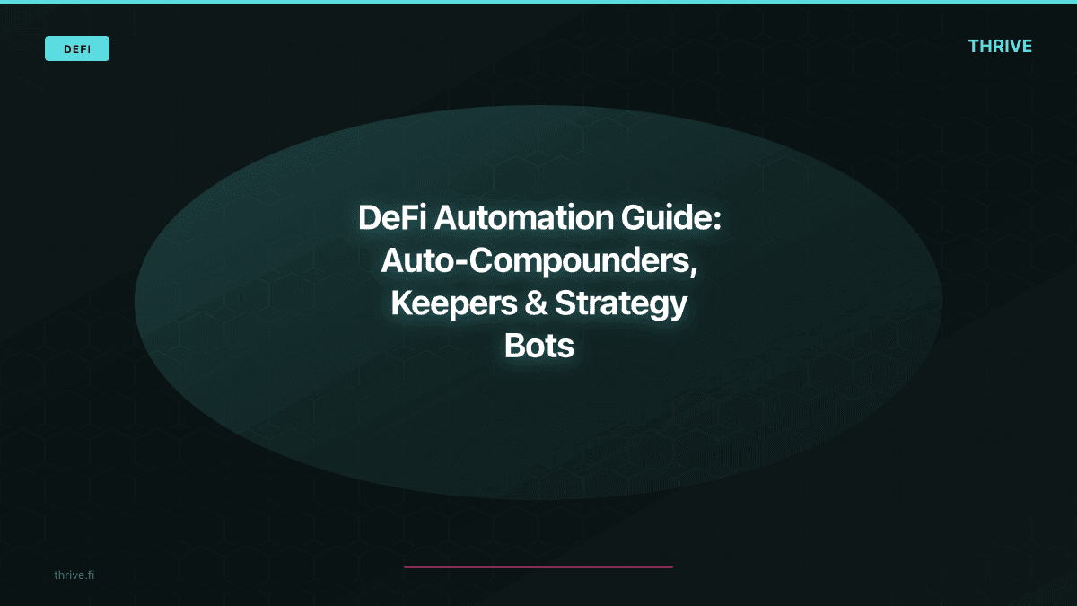 DeFi Automation Guide: Auto-Compounders, Keepers & Strategy Bots