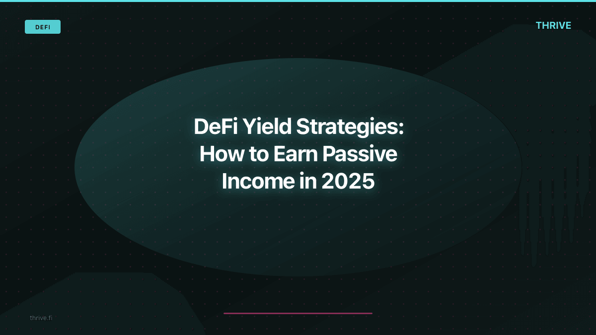 DeFi Yield Strategies: How to Earn Passive Income in Decentralized Finance