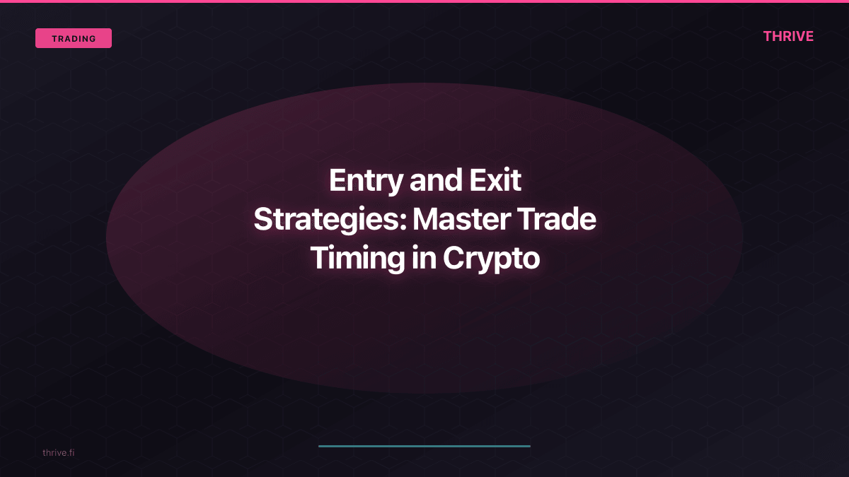 Entry and Exit Strategies: Master Trade Timing in Crypto