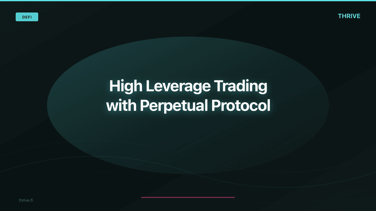 High Leverage Trading with Perpetual Protocol