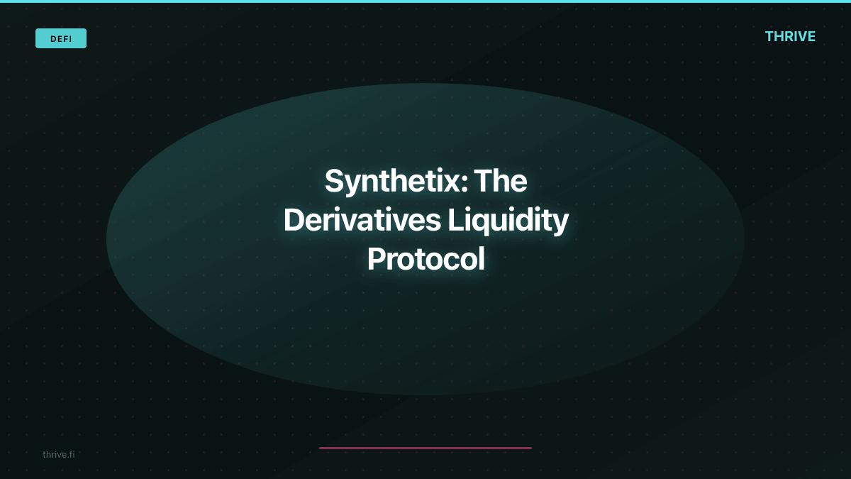 Synthetix: The Derivatives Liquidity Protocol