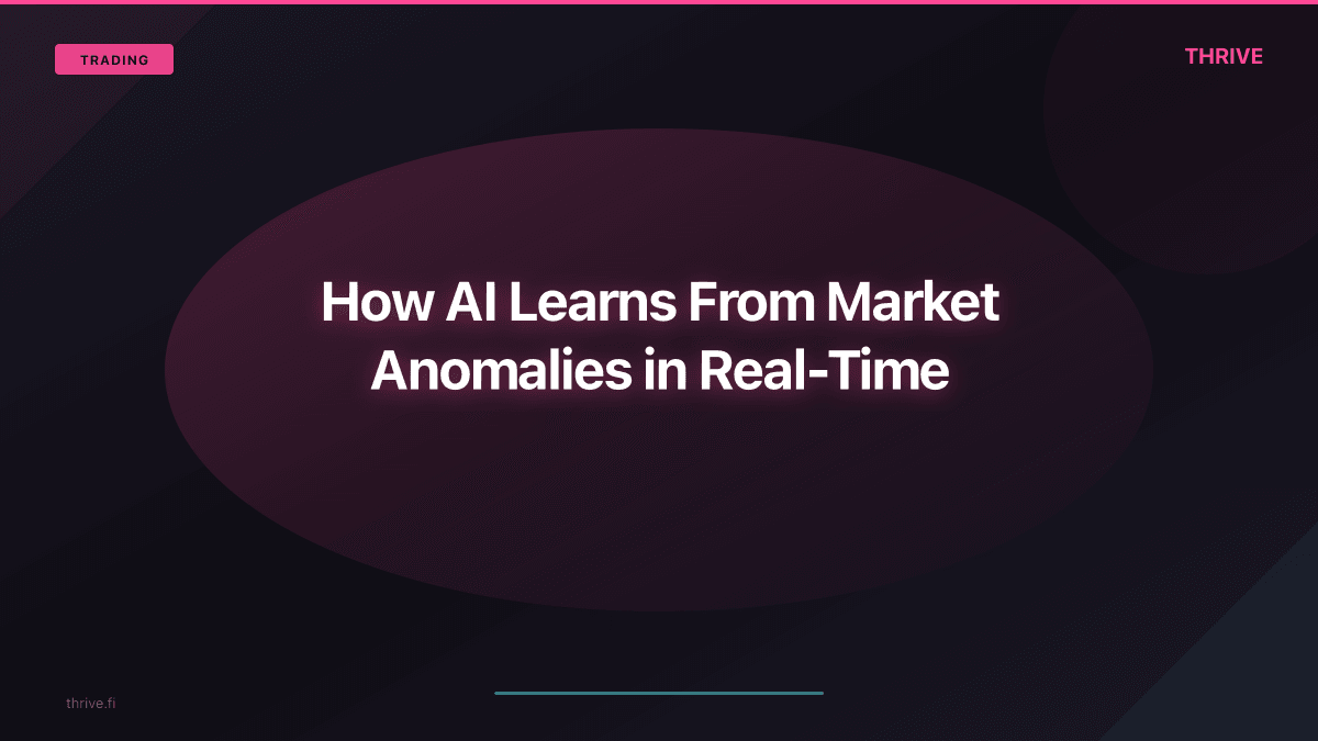 How AI Learns From Market Anomalies in Real-Time