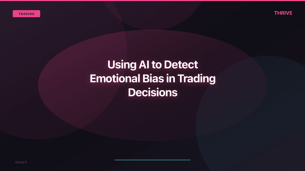 Using AI to Detect Emotional Bias in Trading Decisions