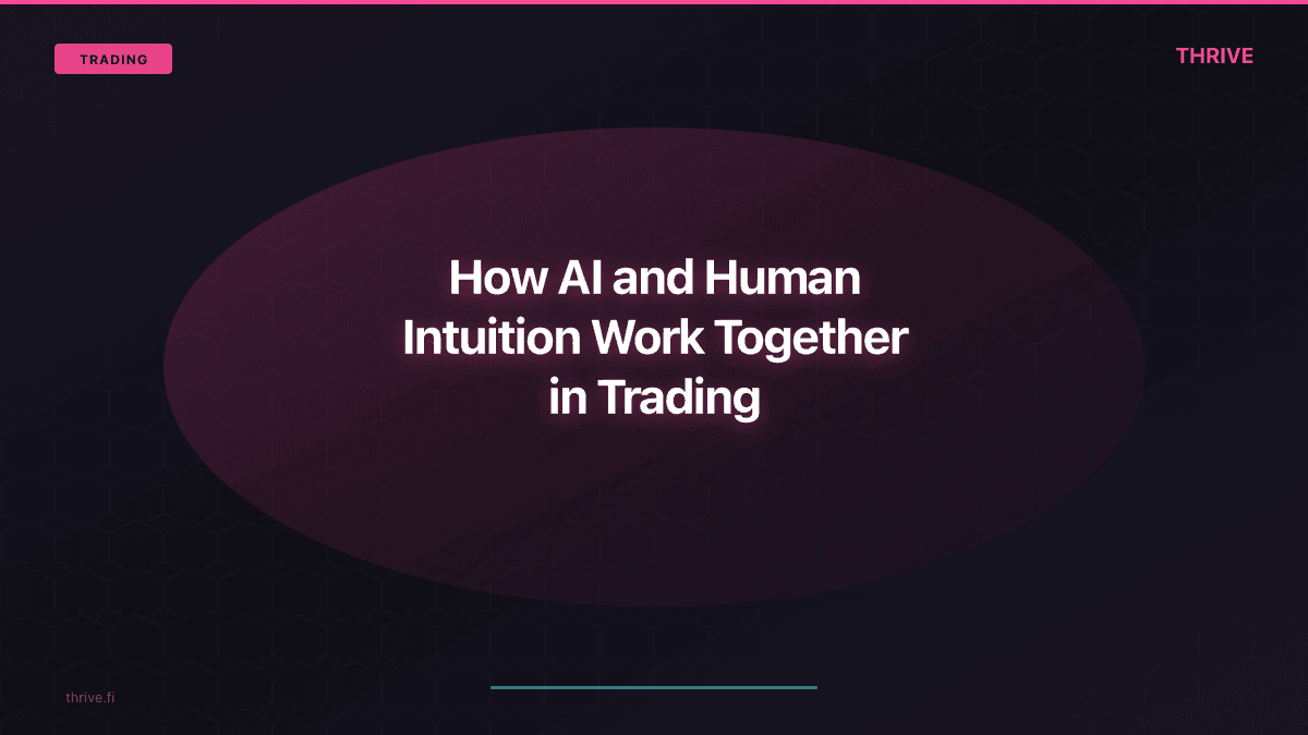 How AI and Human Intuition Work Together in Trading