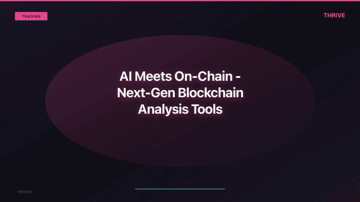 AI Meets On-Chain - Next-Gen Blockchain Analysis Tools