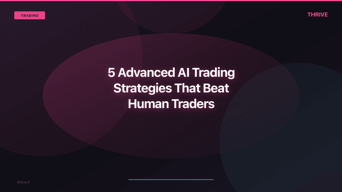 5 Advanced AI Trading Strategies That Beat Human Traders