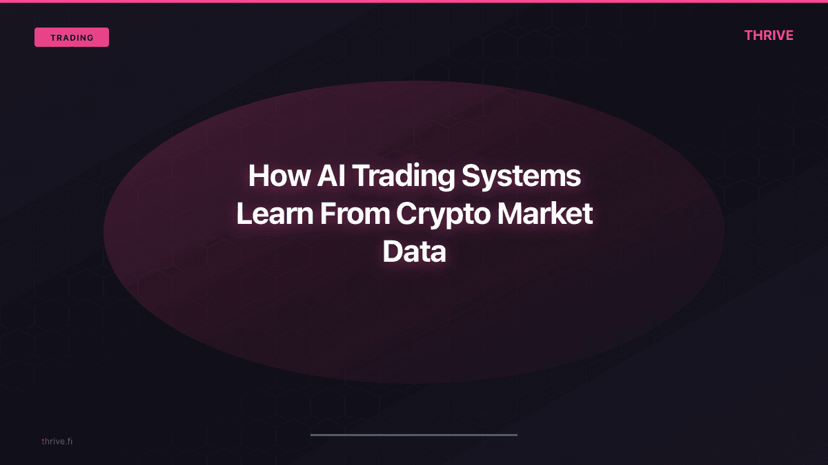 How AI Trading Systems Learn From Crypto Market Data