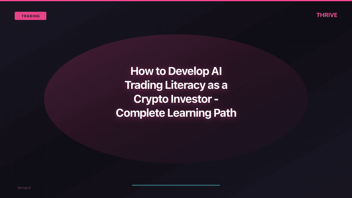 How to Develop AI Trading Literacy as a Crypto Investor