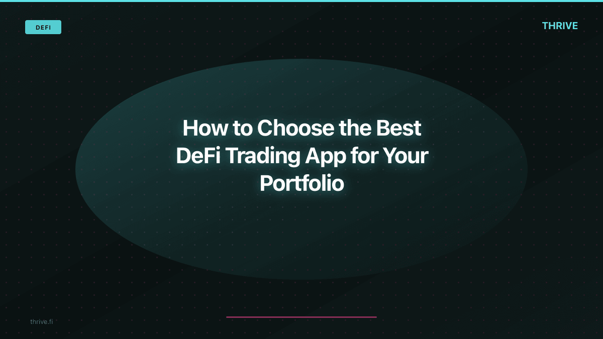 How to Choose the Best DeFi Trading App for Your Portfolio