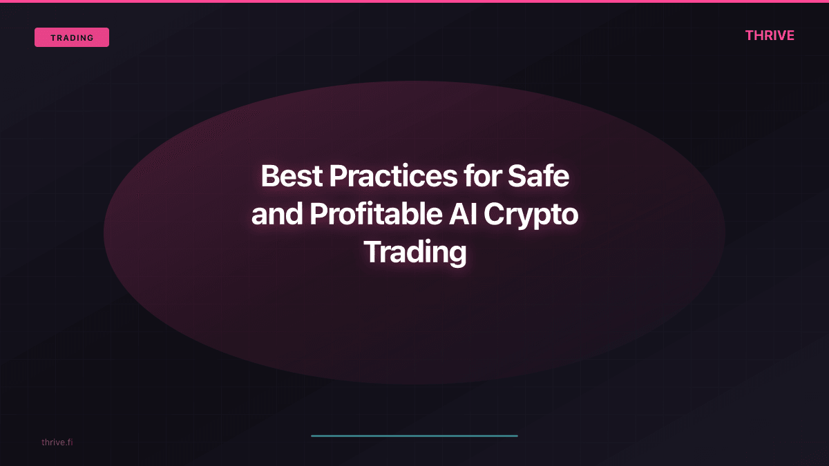 Best Practices for Safe and Profitable AI Crypto Trading