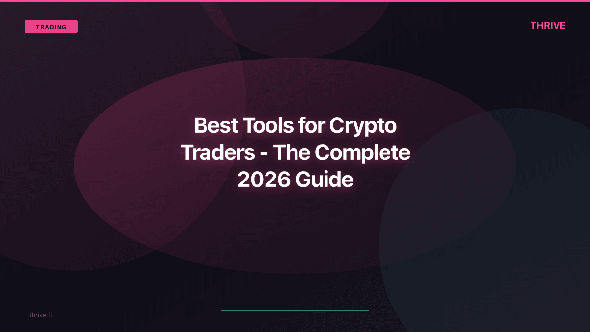 Best Tools for Crypto Traders - The Complete 2026 Guide