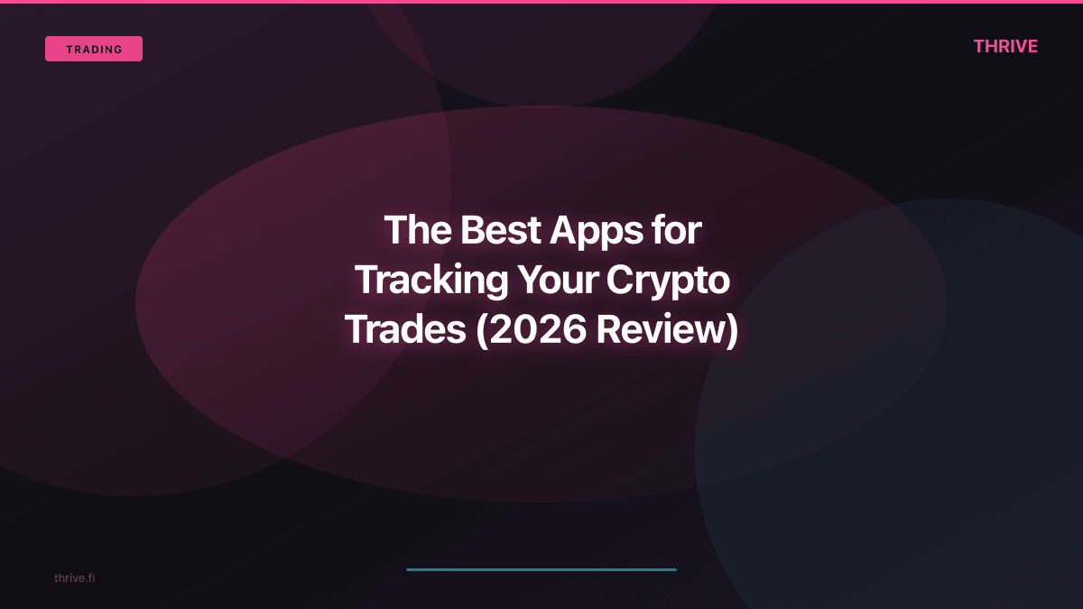 The Best Apps for Tracking Your Crypto Trades (2026 Review)