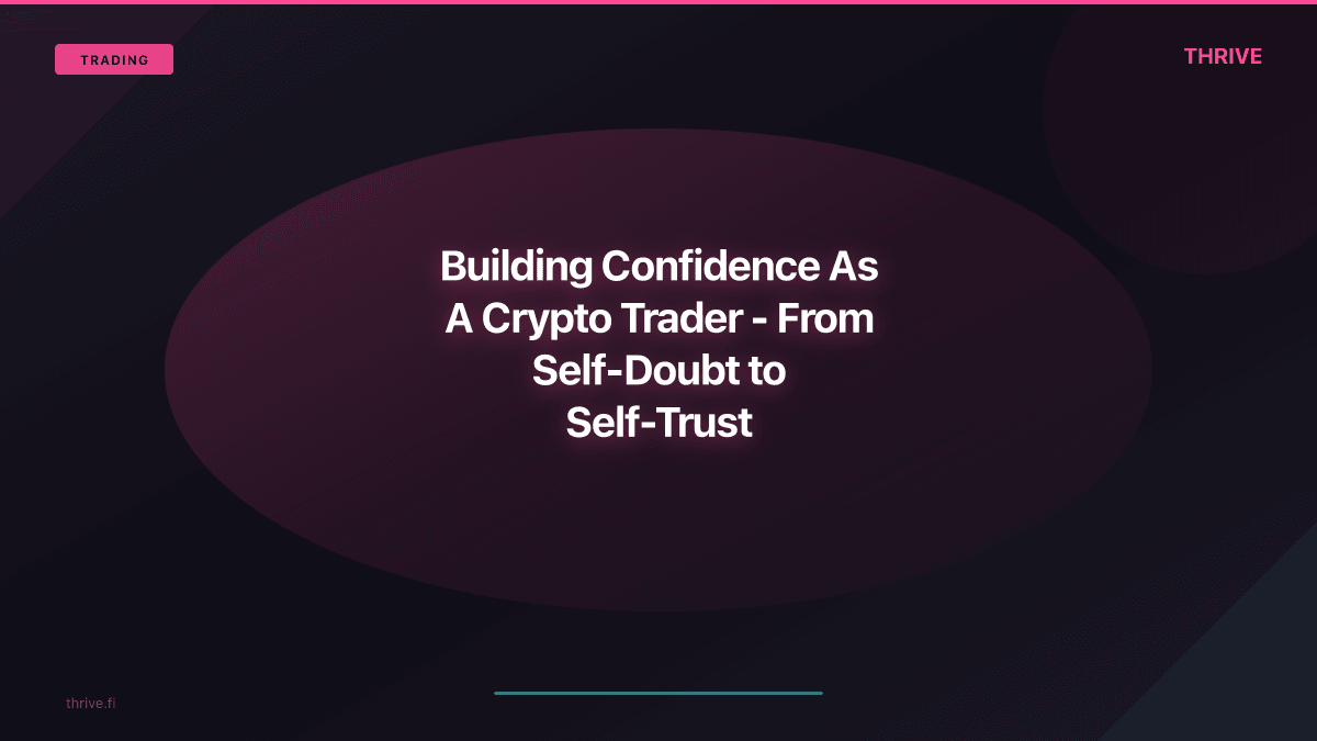 Building Confidence as a Crypto Trader