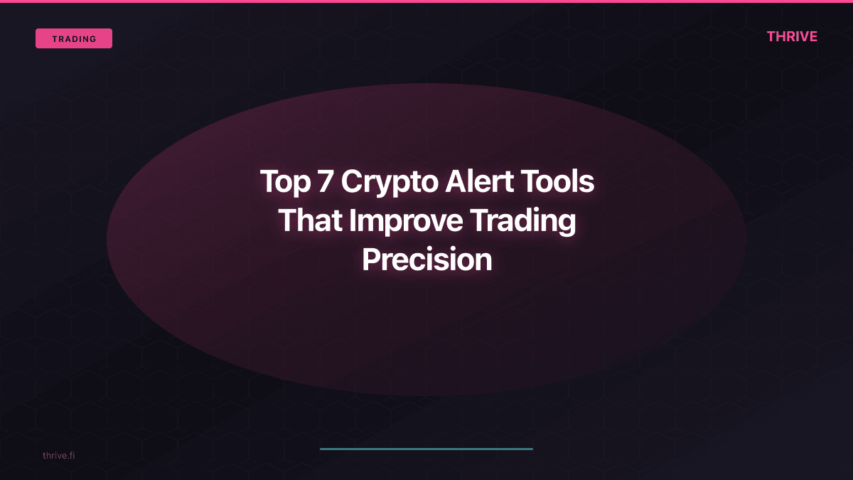 Top 7 Crypto Alert Tools That Improve Trading Precision
