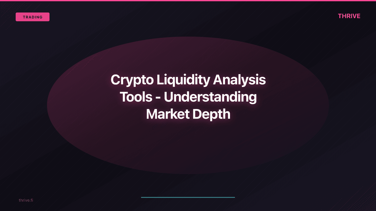 Crypto Liquidity Analysis Tools - Understanding Market Depth
