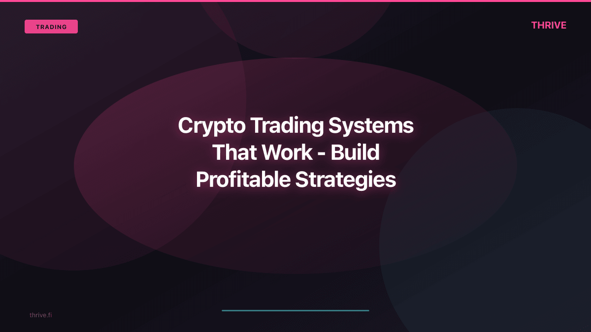 Crypto Trading Systems That Work