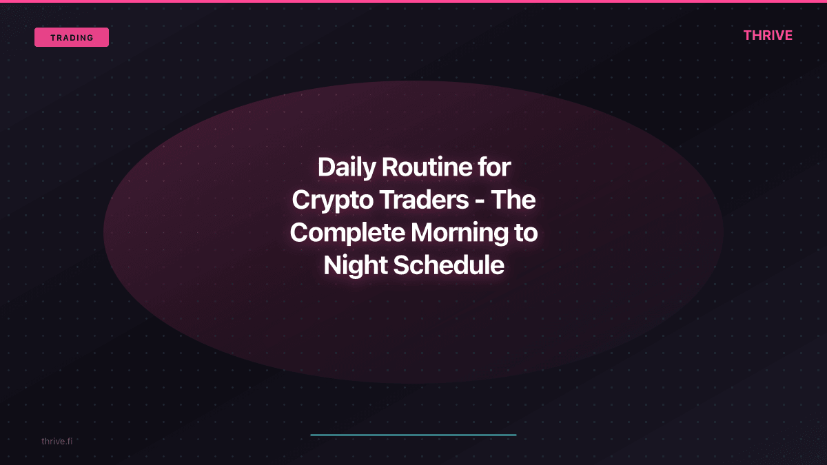 Daily Routine for Crypto Traders