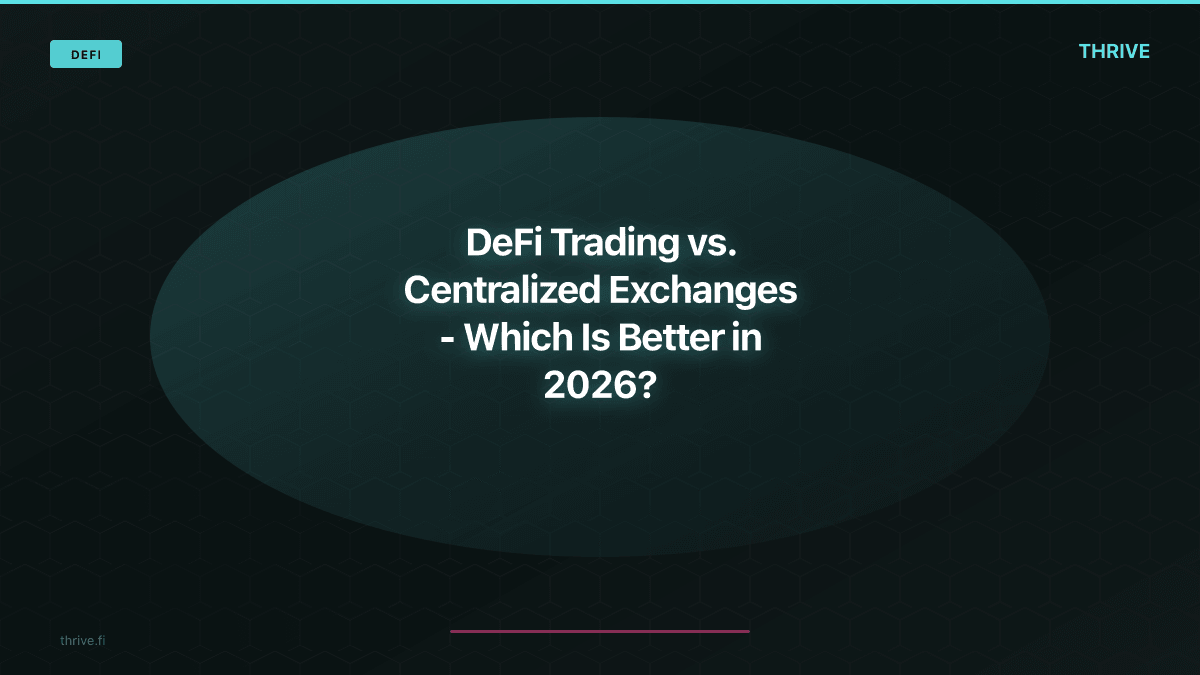 DeFi Trading vs Centralized Exchanges in 2026