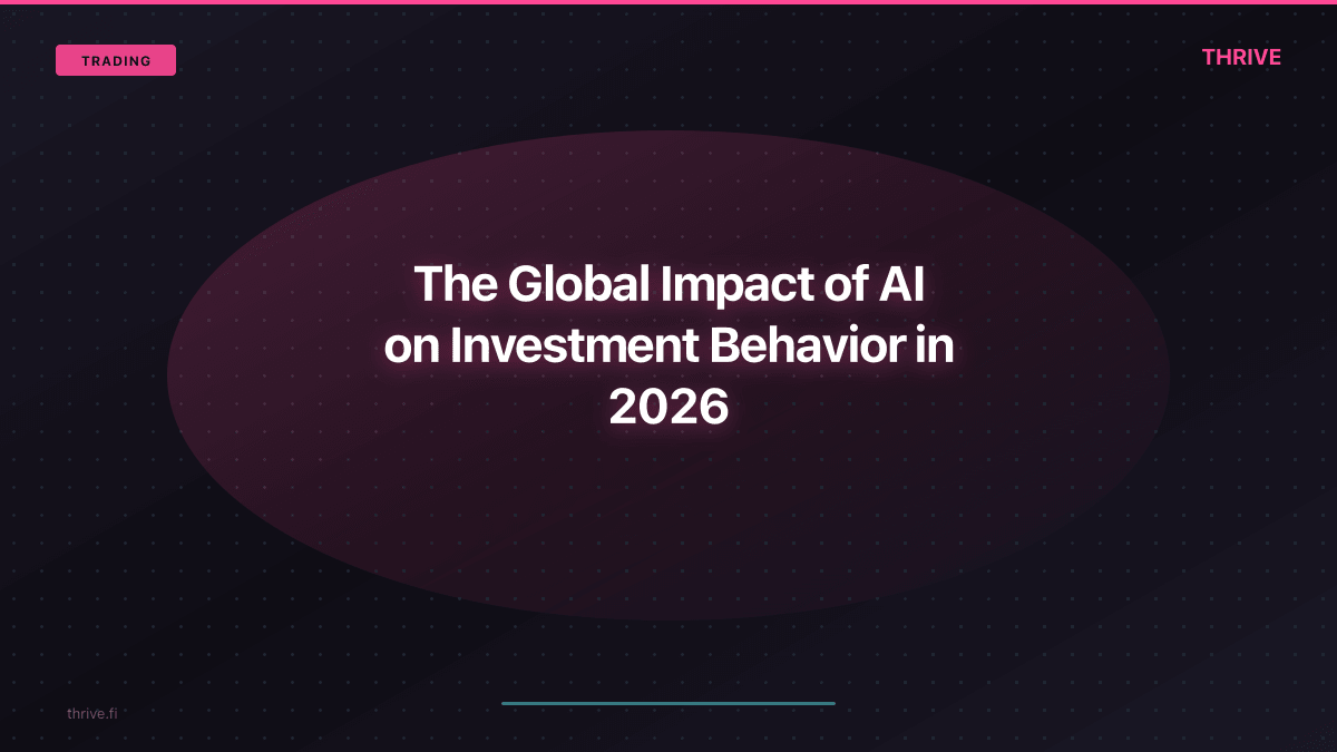 The Global Impact of AI on Investment Behavior in 2026