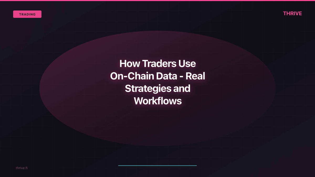 How Traders Use On-Chain Data