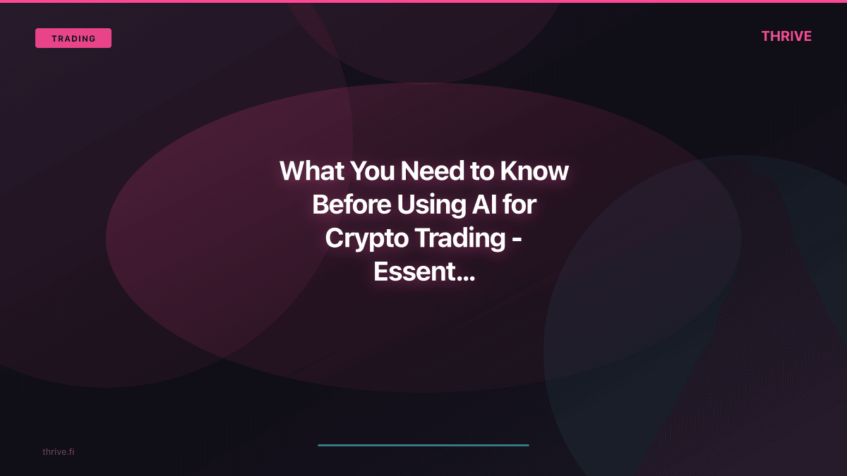 What You Need to Know Before Using AI for Crypto Trading