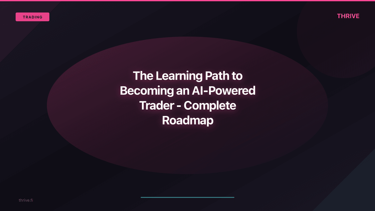 The Learning Path to Becoming an AI-Powered Trader