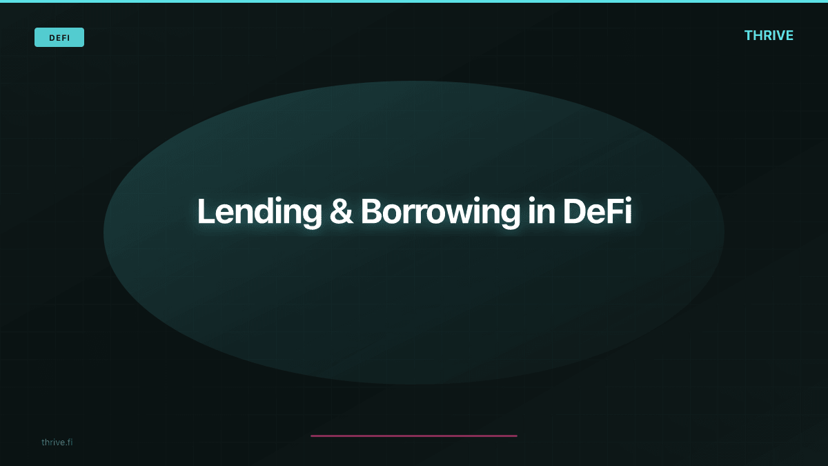Lending & Borrowing in DeFi