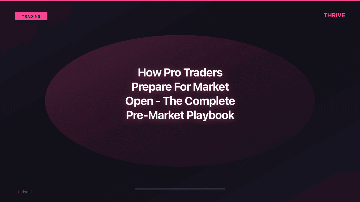 How Pro Traders Prepare for Market Open