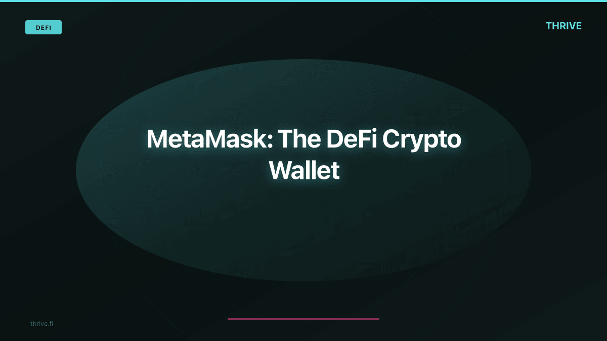MetaMask: The DeFi Crypto Wallet