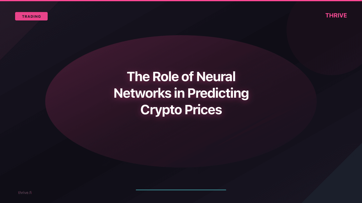 The Role of Neural Networks in Predicting Crypto Prices