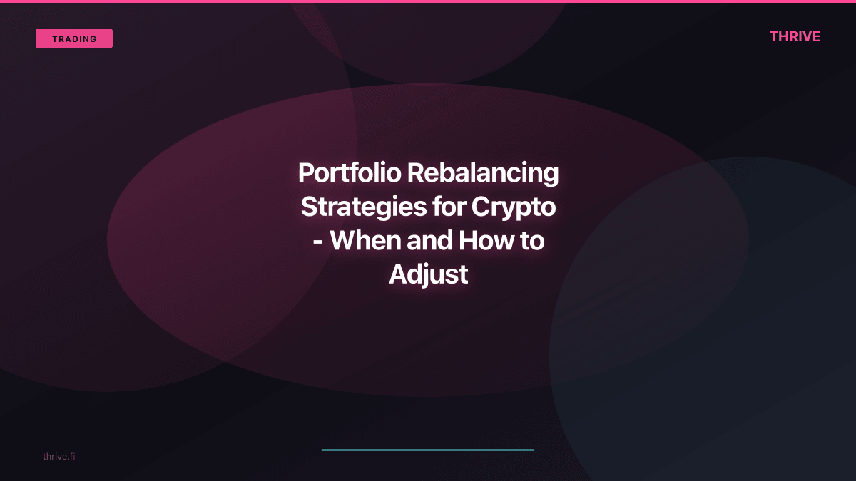 Crypto Portfolio Rebalancing Guide: Strategies, Timing & Automation