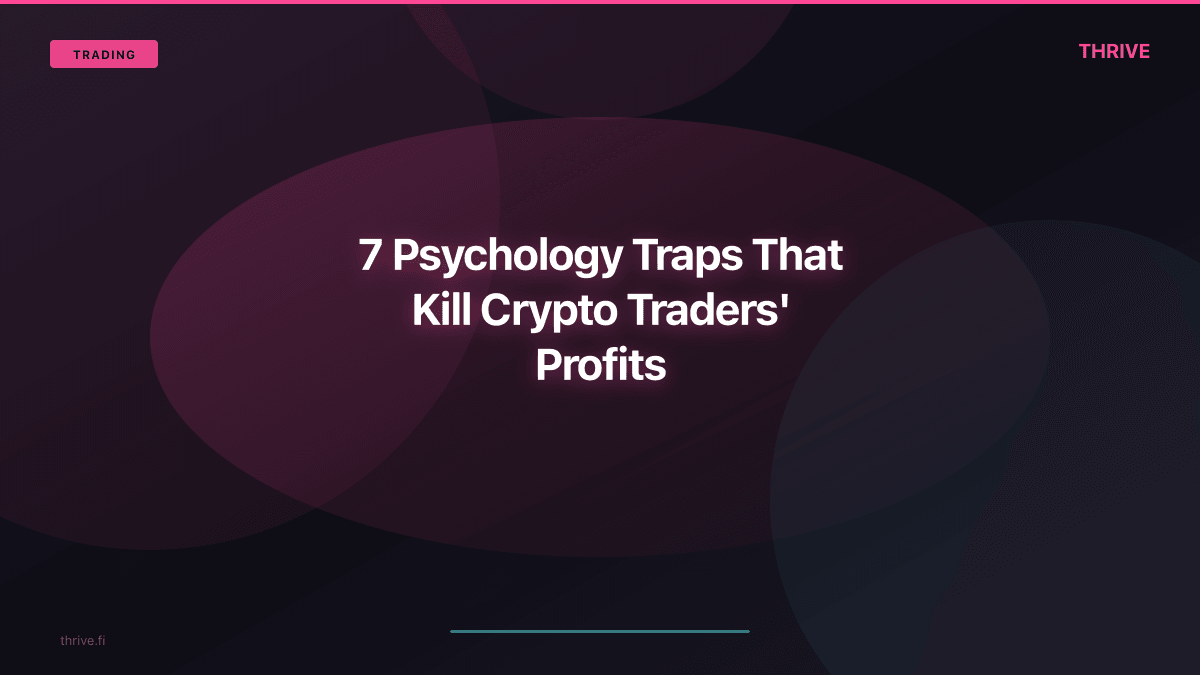 7 Psychology Traps That Kill Crypto Traders' Profits