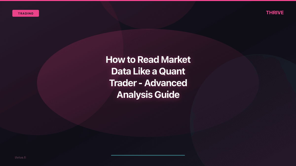 How to Read Market Data Like a Quant Trader