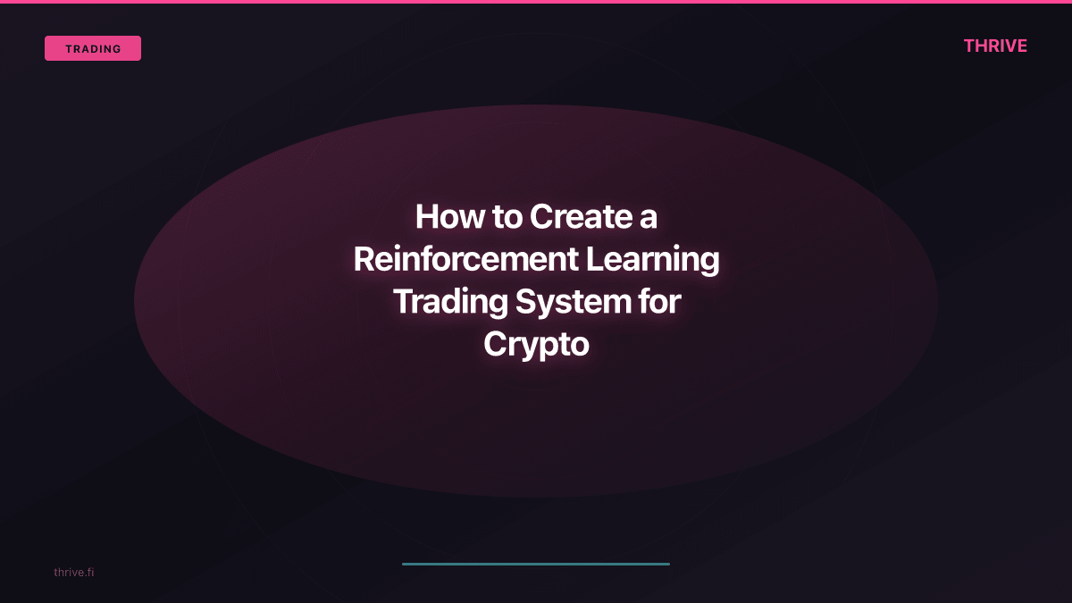 How to Create a Reinforcement Learning Trading System