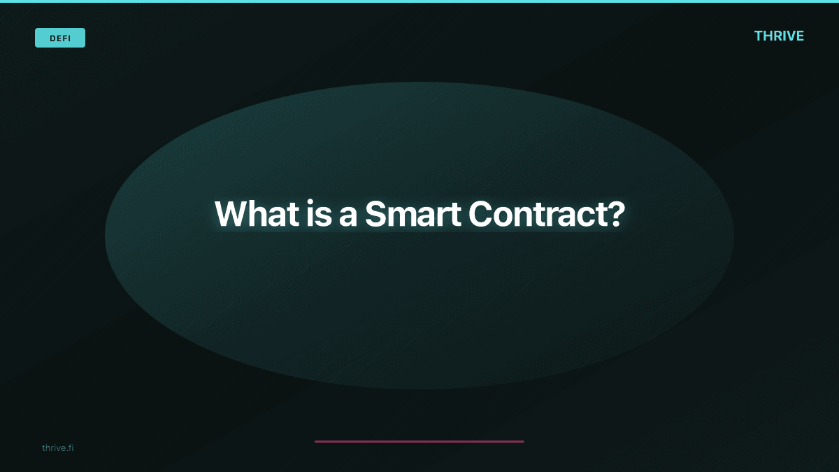 What is a Smart Contract?