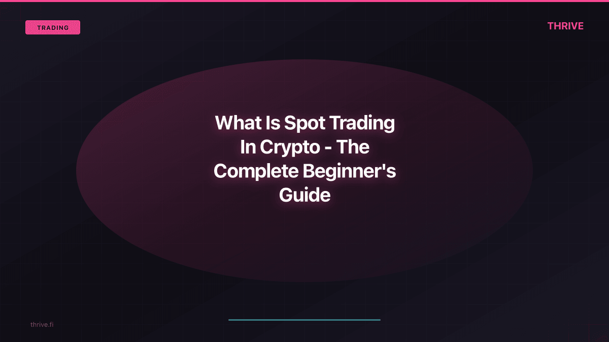 What Is Spot Trading in Crypto