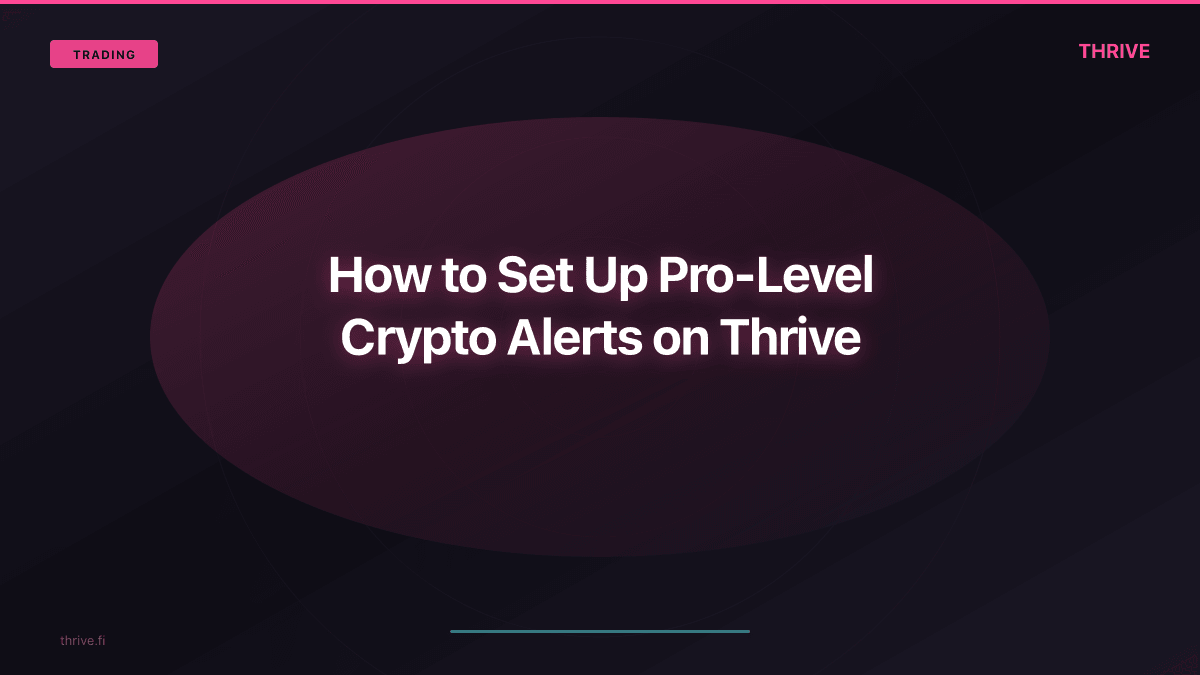 How to Set Up Pro-Level Crypto Alerts on Thrive
