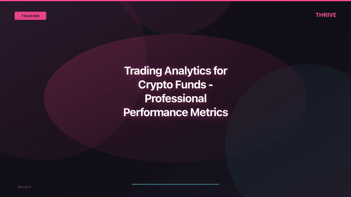 Trading Analytics for Crypto Funds