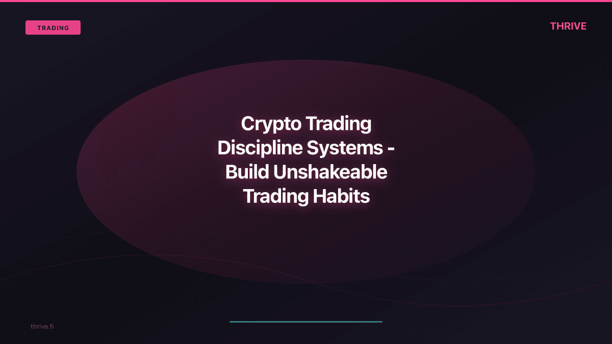 Crypto Trading Discipline Systems