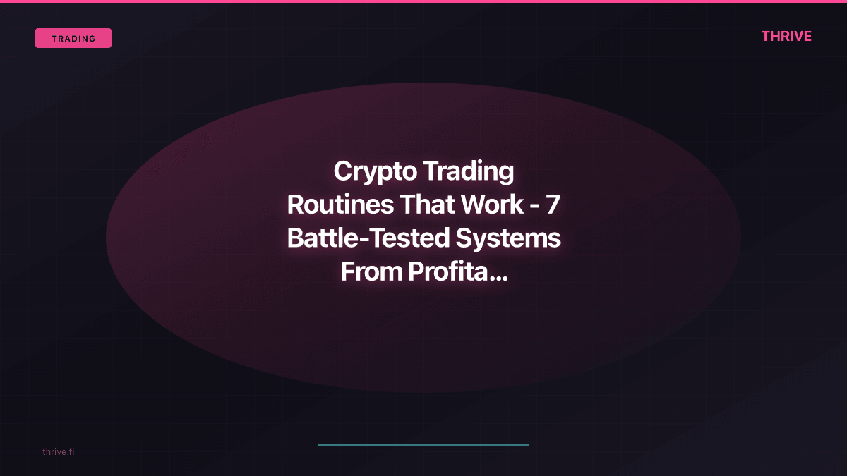 Crypto Trading Routines That Work