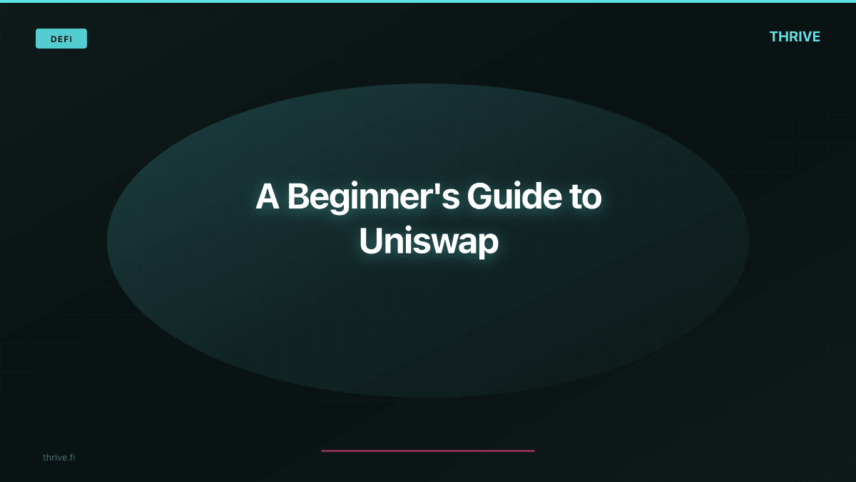A Beginner's Guide to Uniswap