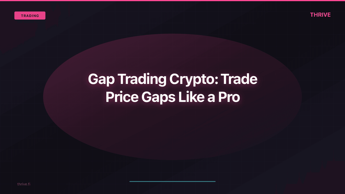 Gap Trading Crypto: Trade Price Gaps Like a Pro